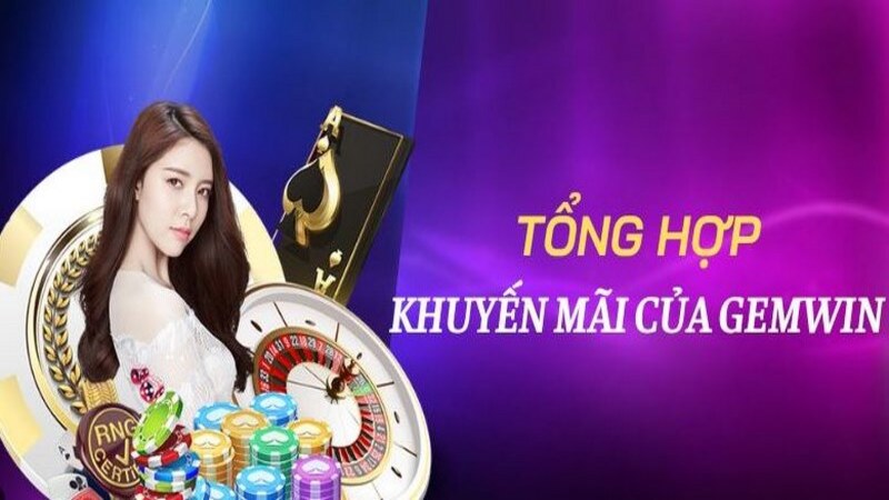 Khuyến mãi đăng ký tại Gem win