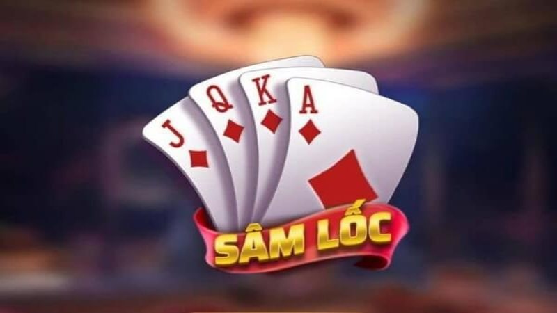 Game bài sâm lốc là gì